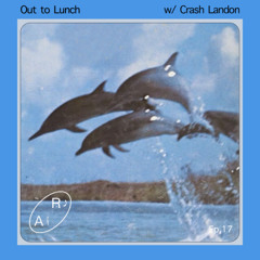 Out to Lunch Ep. 17 w/ Crash Landon - Live on Radio alHara 06.24.2025