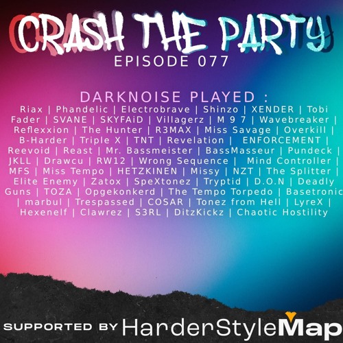 DARKNOISE - Crash The Party Radio 077