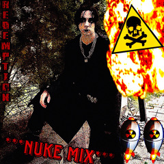 REDEMPTION {NUKE MIX}