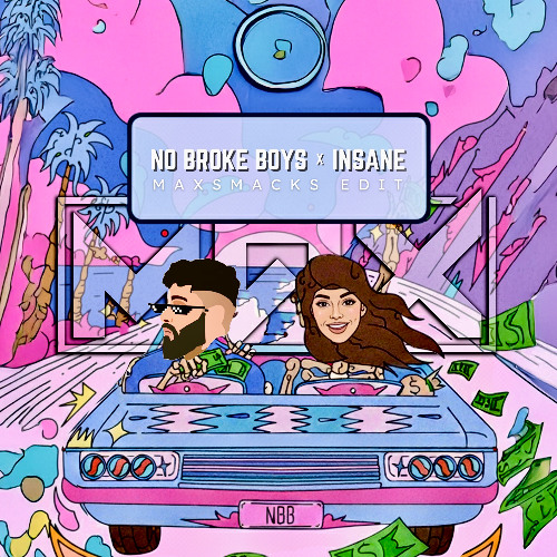 No Broke Boys x Insane | AP Dhillon, Disco Lines & Tinashe | Maxsmacks Mashup