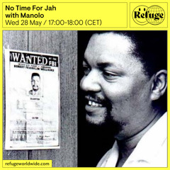 No Time For Jah - Manolo - 28 May 2025