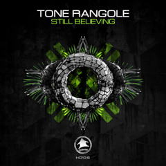 HD136 - Tone Rangole - Still Believing