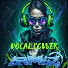ARMAZ / VOCAL POWER