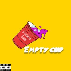 Empty Cup (Prod. By Jammy Beatz)