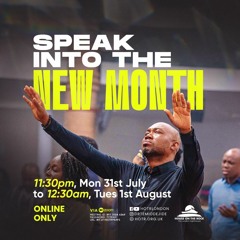 Speak Into the New Month of August - Pastor Temi Odejide