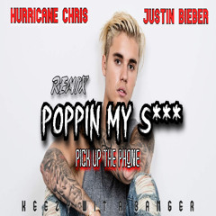 POPPIN MY S*** (Pick Up The Phone Remix)