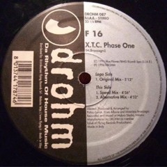 F 16 -  X. T. C.  Phase one (Speed mix)