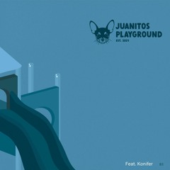Juanitos Playground [03] Feat. Konifer