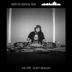 detroit.dance live - vol. 015 : Grant Jackson