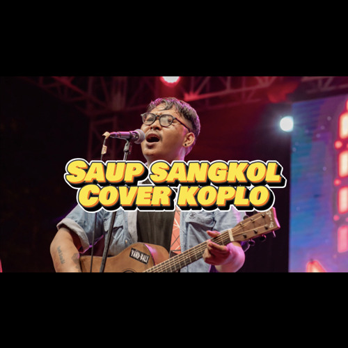 SAUP SANGKOL VERSI KOPLO