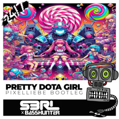 S3RL x Basshunter - Pretty DotA Girl (PixelLiebe Bootleg)