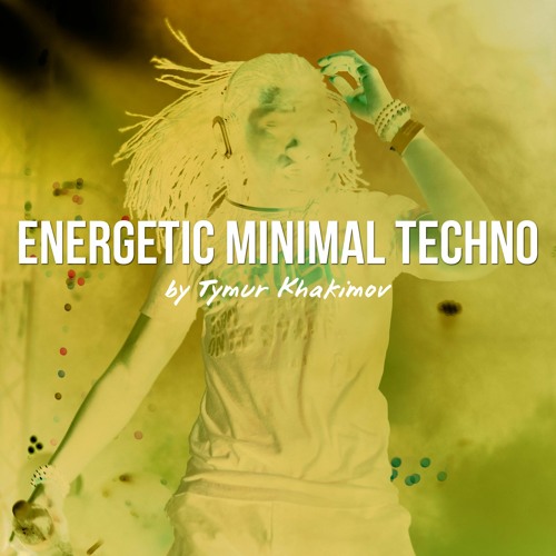 387 Energetic Vibes Minimal Techno \ Price 19$