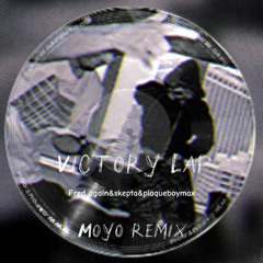 Victory Lap - Fred Again&Skepta&Plaqueboymax (Moyo remix)