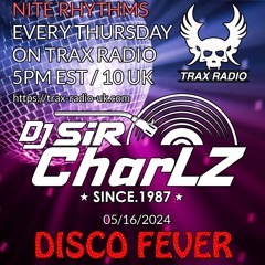 2024-05-16 - TRAX RADIO - DJ SIR CHARLZ - DISCO AND UNRELEASED TRACKS