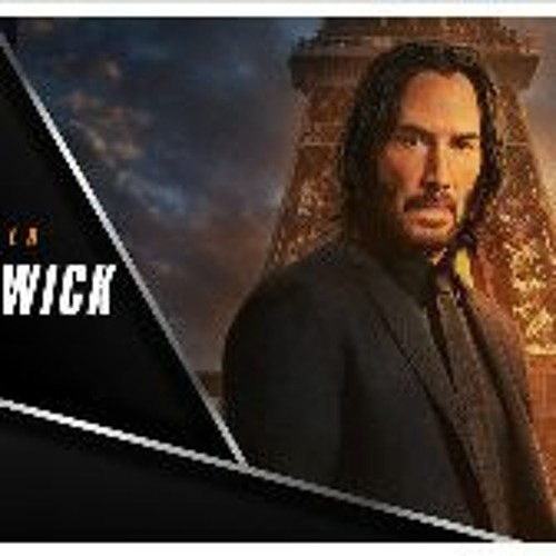 Where To Watch John Wick Chapter 4 (2023)