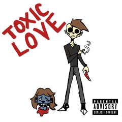 Toxic Love