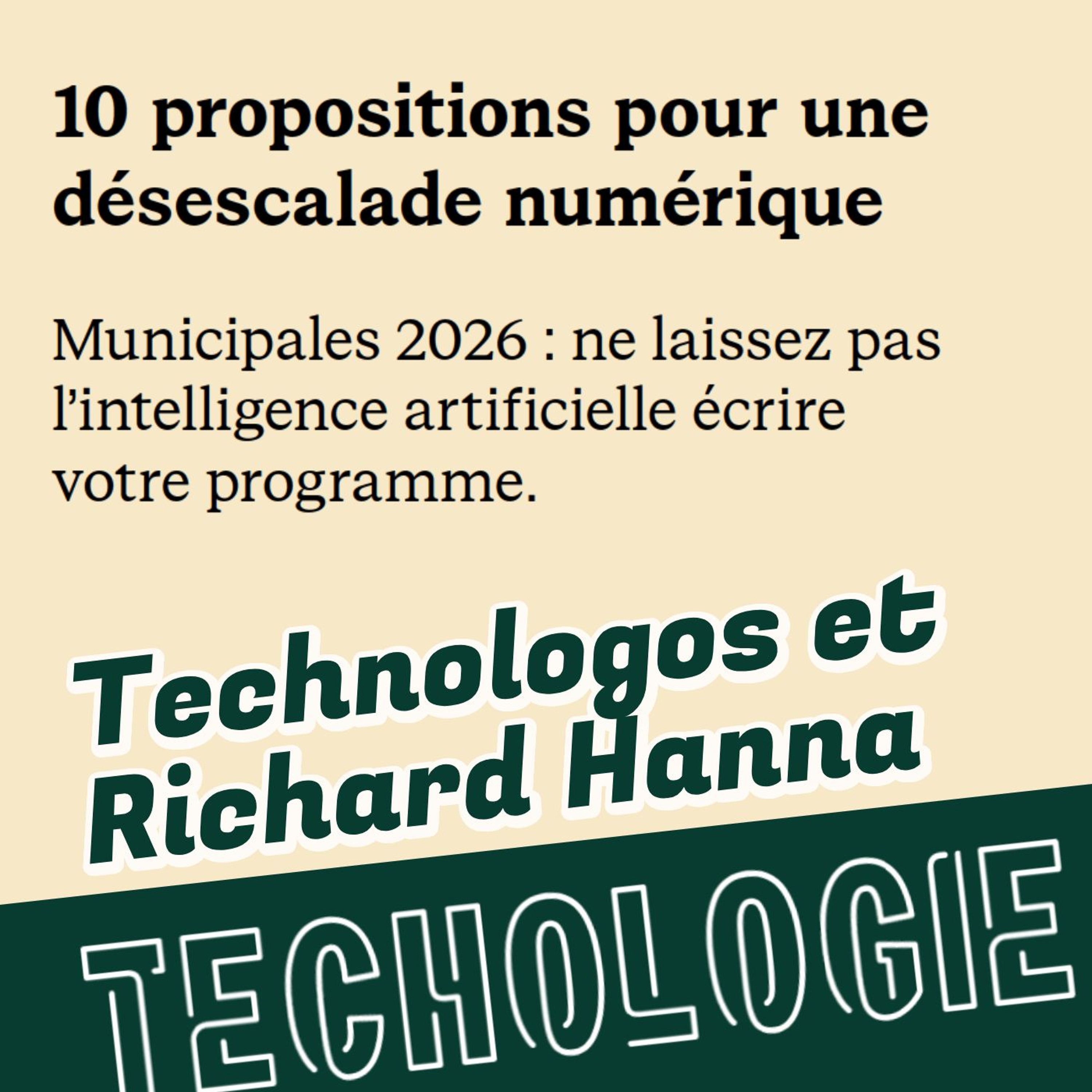 #101 Désescalade numérique, 10 propositions pour les municipales (1/2), Technologos et Richard Hanna