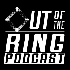 Out Of The Ring Podcast #16 - WWE Unreal - Résultats Summerslam - Clash In Paris