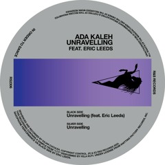 Ada Kaleh - Unravelling (Feat Eric Leeds) [Extended Version]