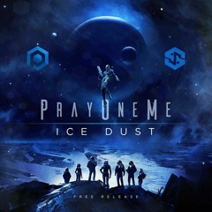 PrayOneMe - Ice Dust [FREE DOWNLOAD]