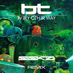 BT - Every Other Way (SISKA Remix)