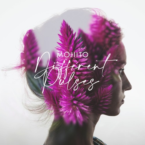 MOJIITO - DIFFERENT PULSES