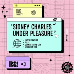 Sidney Charles - Under Pleasure (Original Mix)