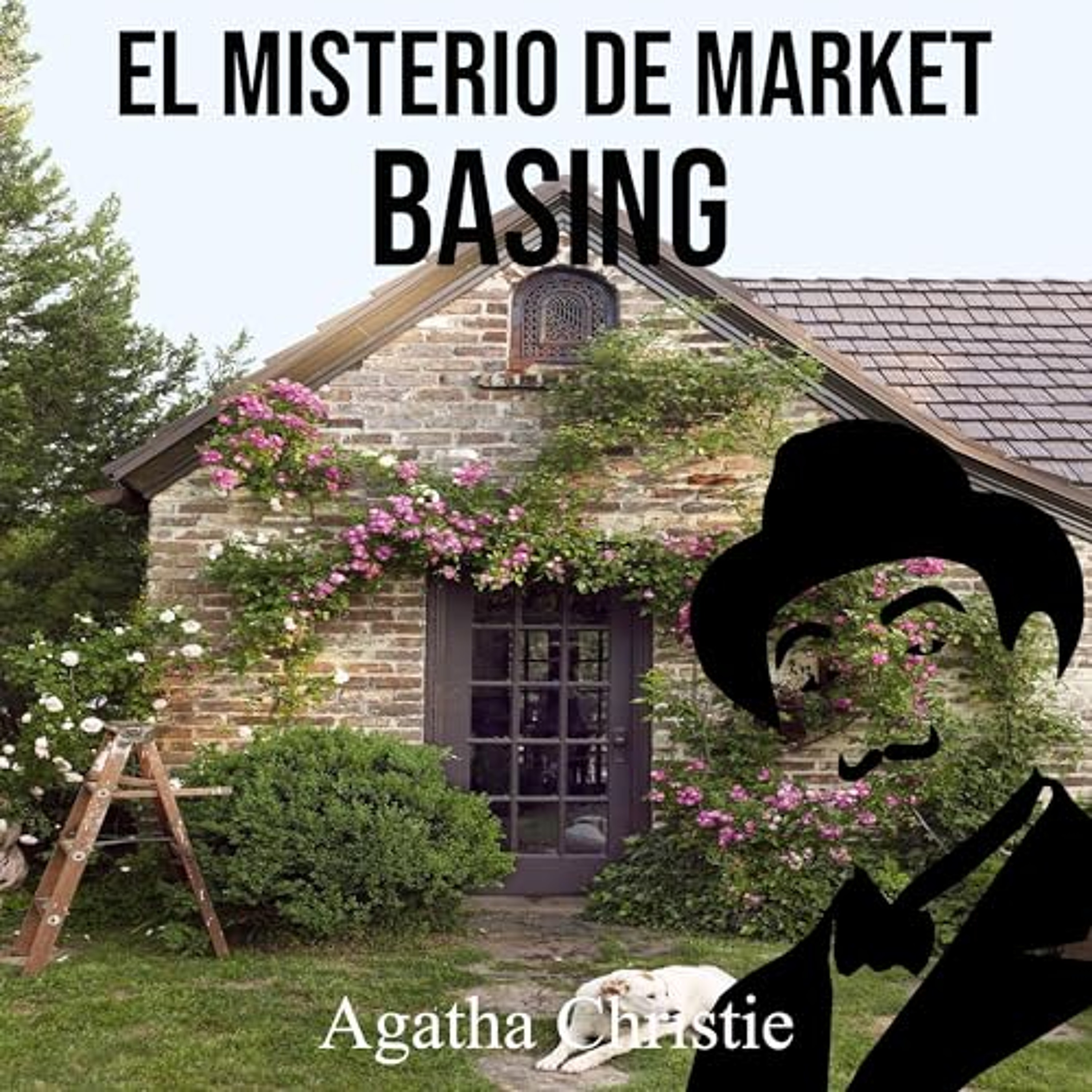 El misterio de Market Basing (Audiolibro) | Prueba Gratis