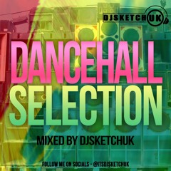 @DJSKETCHUK - DANCEHALL SELECTION MIX Capleton, Buju Banton, Mr Vegas + More