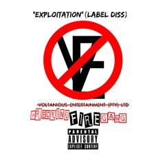 EXPLOITATION(VOLTANIOUS DISS)  BY WRECKING FIRE GANG