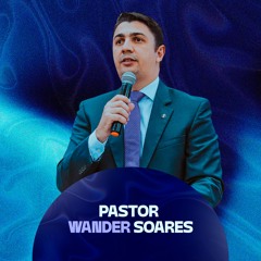 03 - Pr.Wander Soares - O Verdadeiro Amor AD. Campinas Goiânia  07 De Janeiro De 2024
