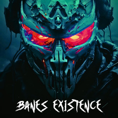 Banes Existence (Free Download)