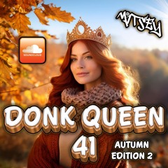 Donk Queen 41 Autumn Edition 2