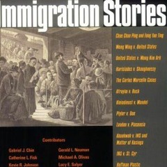 Access KINDLE PDF EBOOK EPUB Immigration Stories by  David A. Martin &  Peter H. Schuck 📁