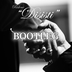 Rislene - Disisti (Deejay RBS Bootleg) Preview