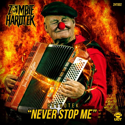 Rachotek - Never Stop Me