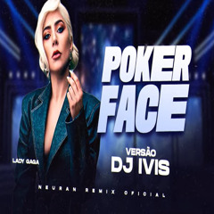 LADY GAGA - POKER FACE VERSÃO PISEIRO
