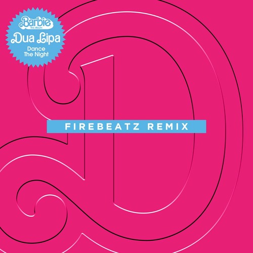 Dua Lipa - Dance The Night (Firebeatz Remix)