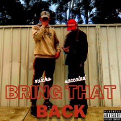 SACCO Ft Miicko - Bring That Back