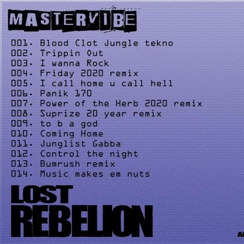 Thumpa - Mastervibe 'Lost Rebelion' Album Mix July 2020 OUT NOW!