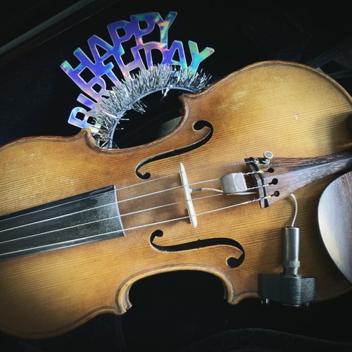 Stream The Happy Birthday Song - MEDITATIVE VIOLIN - Phunk Phiddler by