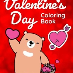 DOWNLOAD KINDLE 🖊️ Valentines Day Coloring Book: Valentines Day Gift for Kids by  Dr