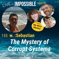 155 w. :Sebastian-Florin The mystery of corrupt systems. [Mystery/MyStory Theme]