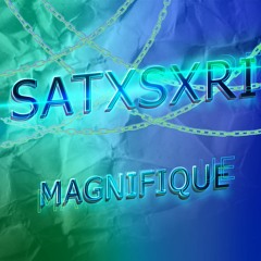 satxsxri - Magnifique (prod. by satxsxri)