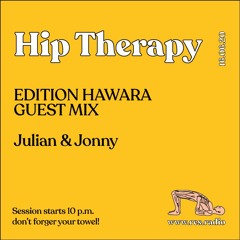Hip Therapy #15 w/ Edition Hawara (Julian & Jonny)
