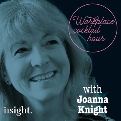 Jo Knight on the Workplace Cocktail Hour