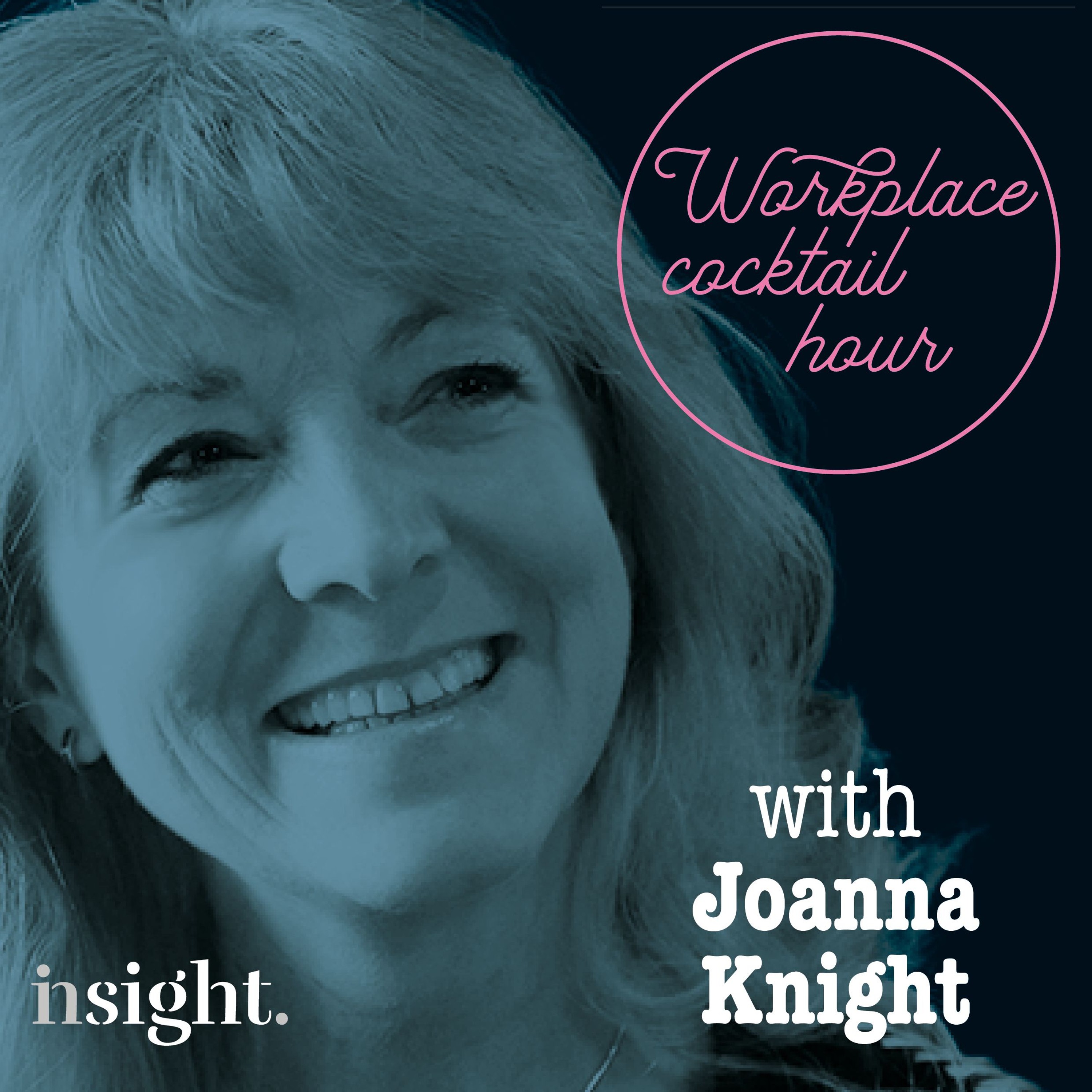 Jo Knight on the Workplace Cocktail Hour episode artwork