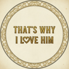 That's Why I Love Him (Cover)