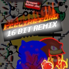 Feel the fury [16 BIT REMIX]