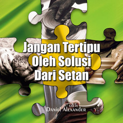 Jangan Tertipu Oleh Solusi Dari Setan